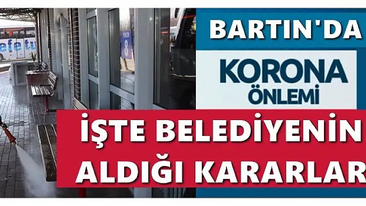 Bartın Belediyesi korona tedbirlerini açıkladı