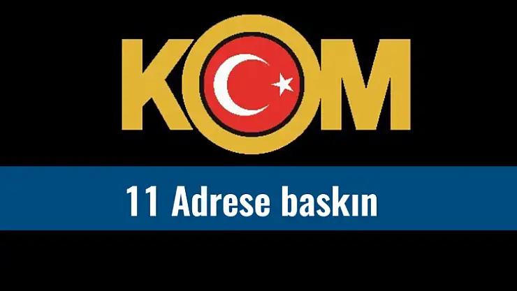 Bartın'da 11 adrese baskın