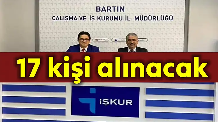 Bartın'da 17 kişi işe alınacak