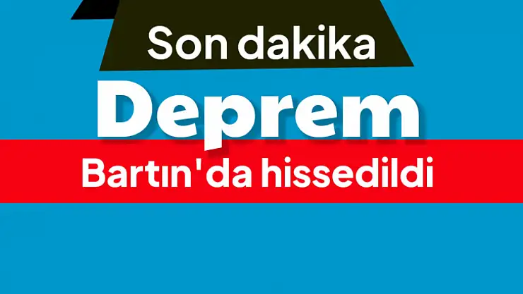Bartın'da hissedilen deprem