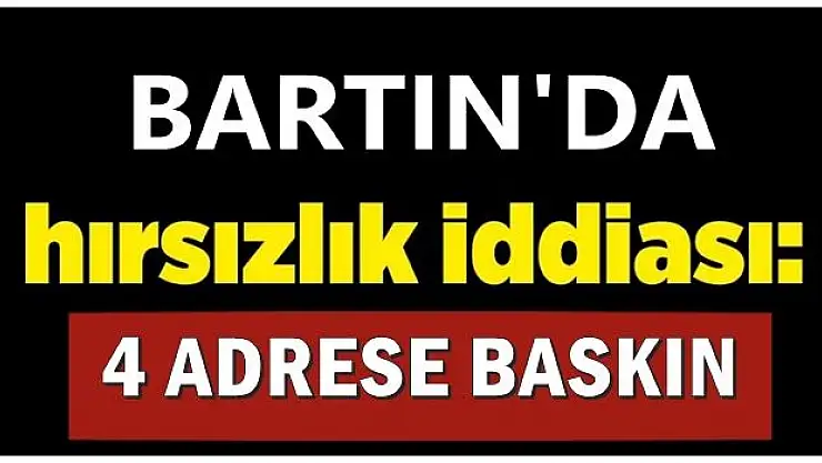 Bartın'da mazot hırsızlarına baskın