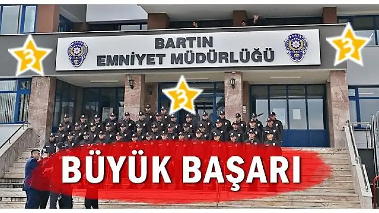 Bartın Emniyetini zirveye taşıyan başarı