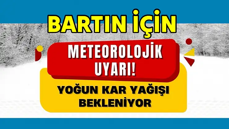 Bartın için peş peşe uyarı geldi