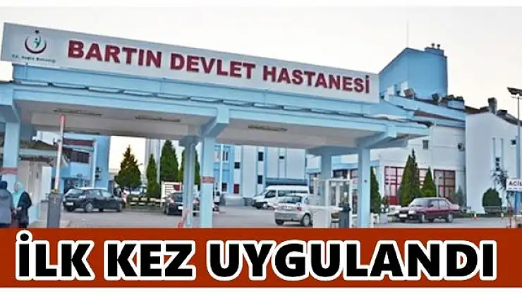 Bartın Pandemi hastanesinde ilk uygulama