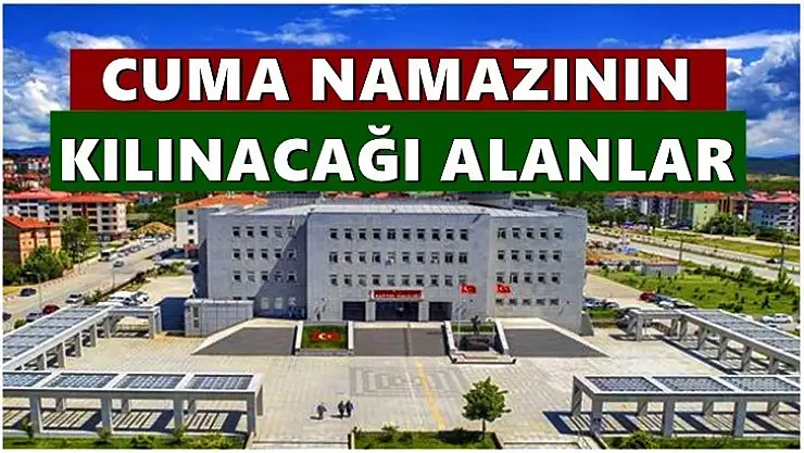 Bartın'da Cuma namazı nerelerde kılınacak?