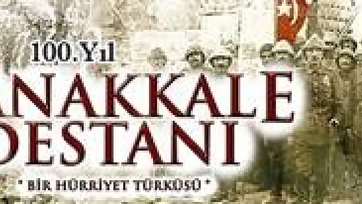 BÜ Çanakkale Destanının 100.yılı için Hazır