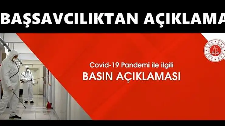 Cumhuriyet Başsavcılığından Korona açıklaması
