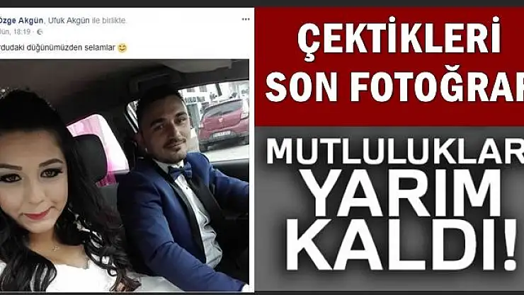 Düğün dönüşü feci kaza! 