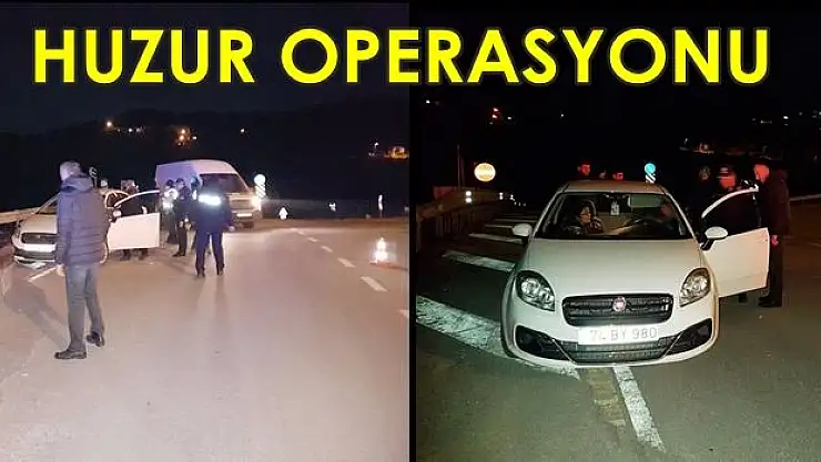 Emniyet ve Jandarmadan huzur operasyonu