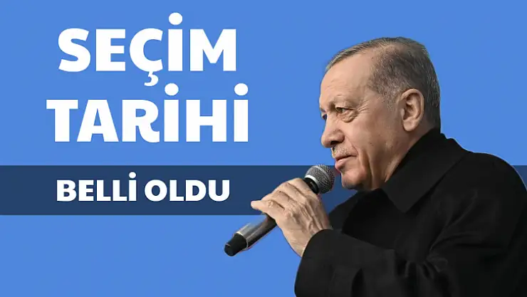 Erdoğan seçim tarihini açıkladı