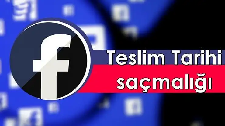 Facebook'ta Yarın Teslim Tarihi salgını