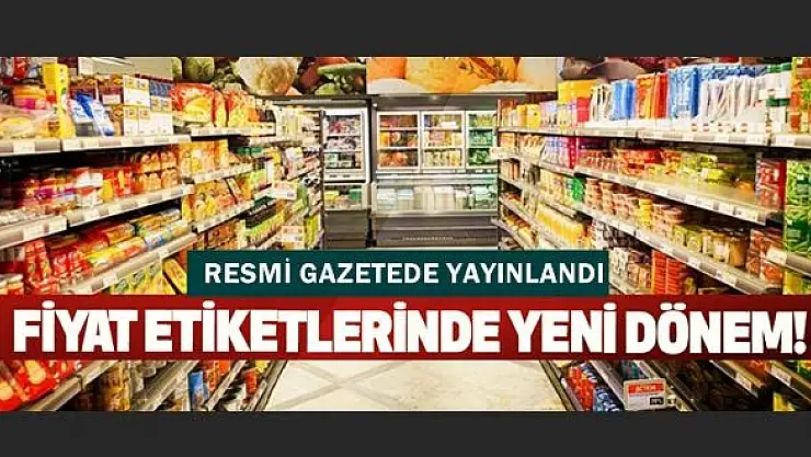 Fiyat etiketlerinde tarihi karar