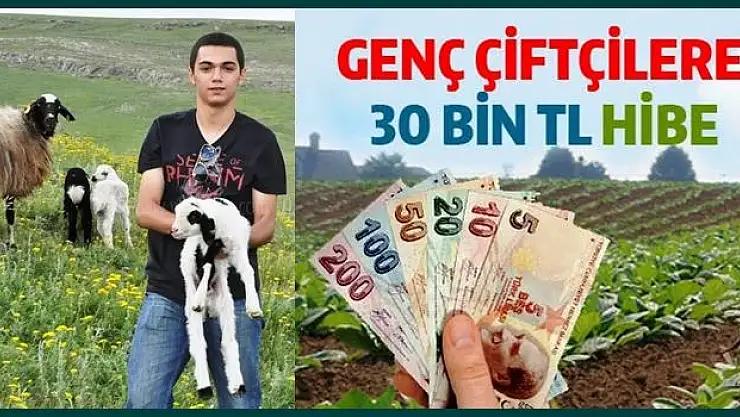Genç çiftçilere 30 bin TL hibe desteği başlıyor