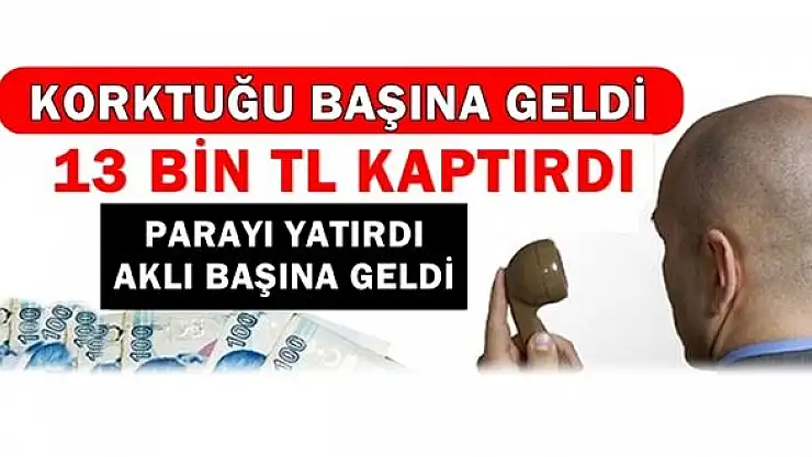 Göz göre göre 13 Bin lira dolandırıldı