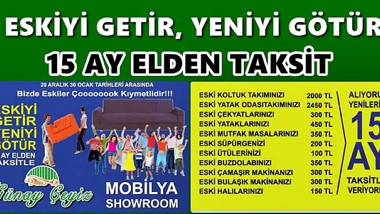 Günay Çeyiz tüm eskilerinizi değiştiriyor