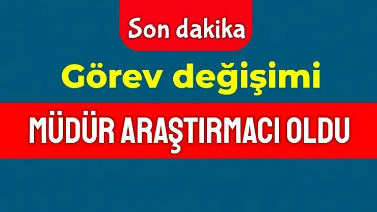 İl müdürlüğünde görev değişimi