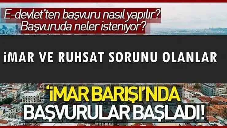 İmar Barışında Başvurular Başladı