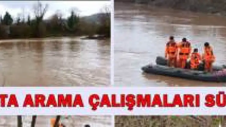 Irmakta kaybolan Akın henüz bulunamadı