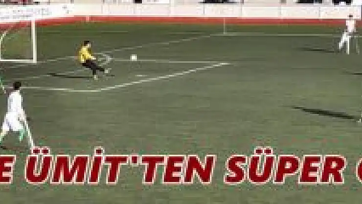 İşte Kozcağızlı Ümit'in ilginç golü