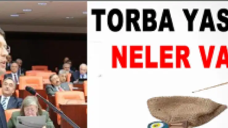 İŞTE TORBA KANUNDAKİ YENİ DÜZENLEMELER