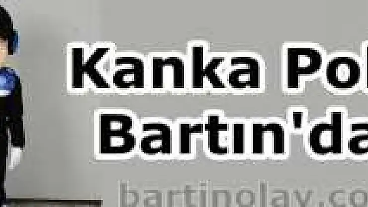 Kanka Polis Bartın'da