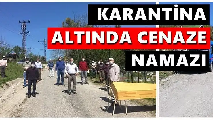Karantinadaki köyde cenazeden görüntüler