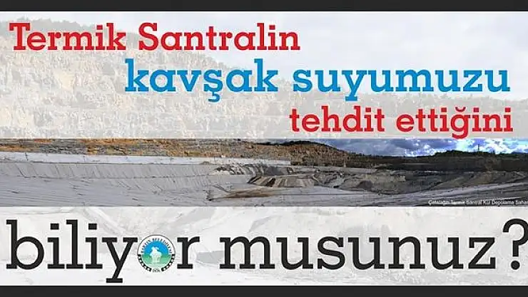 Kavşak suyumuz termik santral tehdidi altında