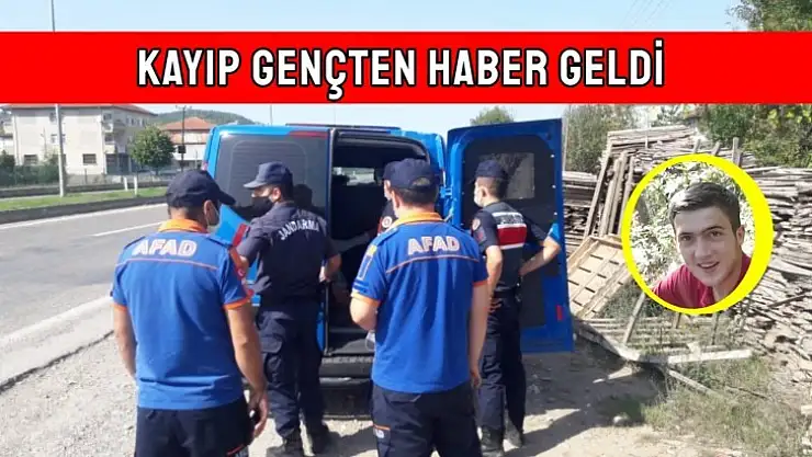 Kayıp gençten haber geldi