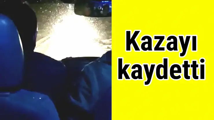 Kaza geliyorum dedi