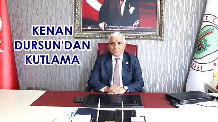 Kenan Dursun'dan kutlama mesajı