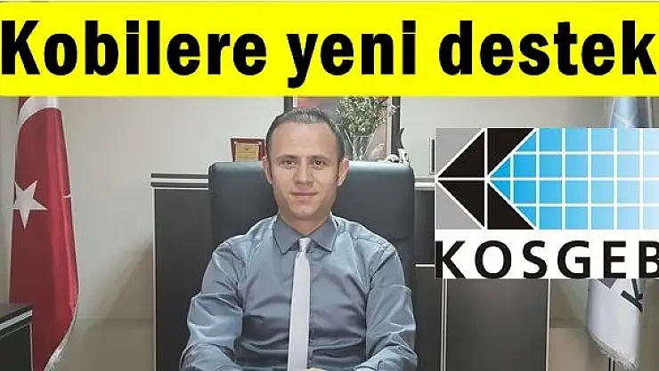 Kosgeb'den Kobilere Yeni Müjde