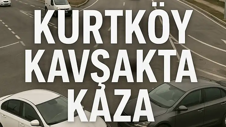 Kurtköy kavşakta kaza
