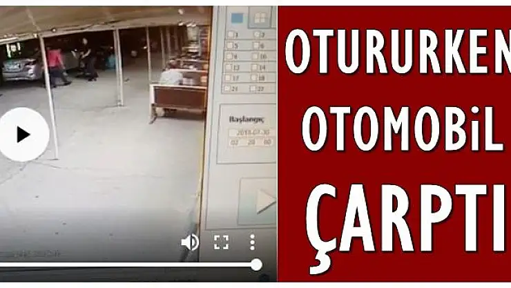 Masada oturan baba ile oğluna otomobil böyle çarptı
