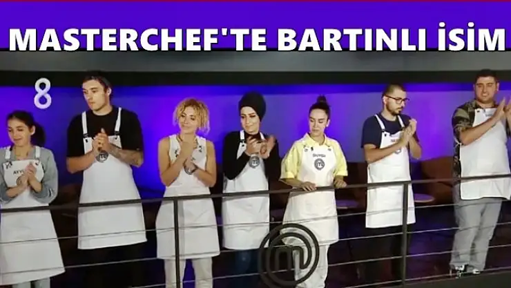 MasterChef Türkiye'de Bartınlı isim
