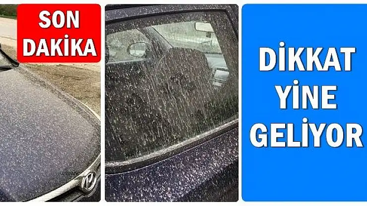 Meteoroloji uyardı, Yine geliyor