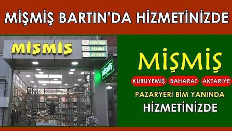 MİŞMİŞ Aktar, Baharat ve Kuruyemiş Bartın'da 2. şubesini açtı