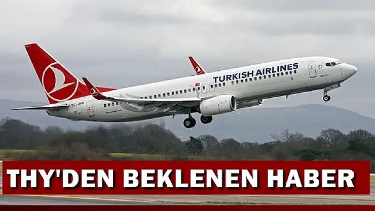 Müjde, THY Uçak seferleri başlıyor