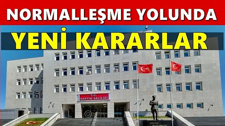 Normalleşme yolunda önemli kararlar açıklandı
