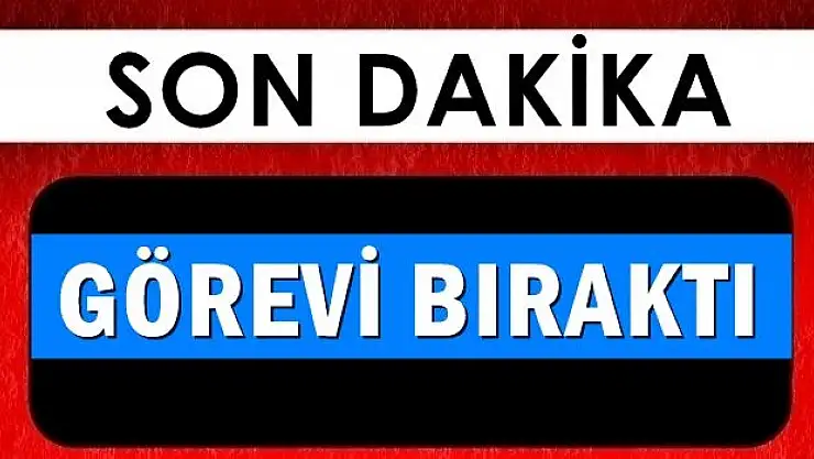 O isim başkanlığı bıraktı