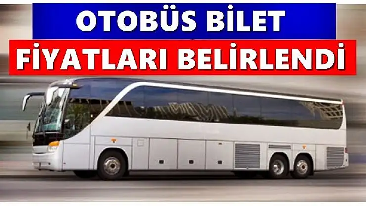 Otobüs biletinde tavan fiyat kararı