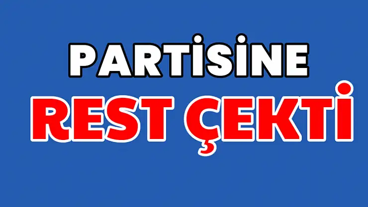 Partisine rest çekti