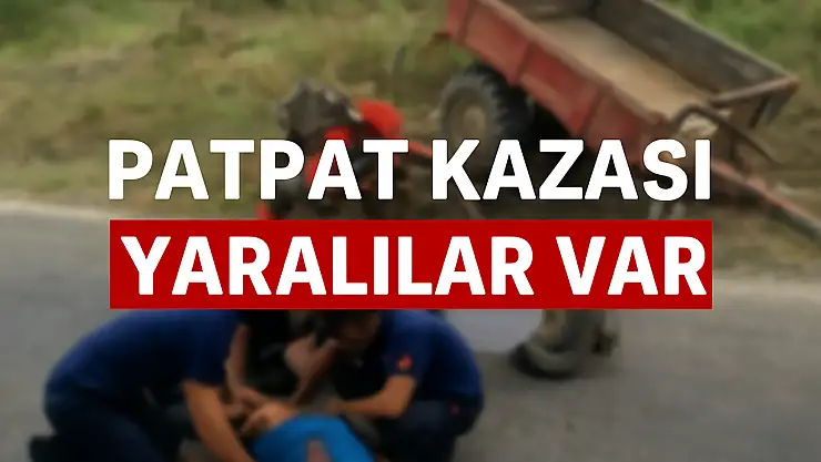 Patpat kazası: Yaralılar var