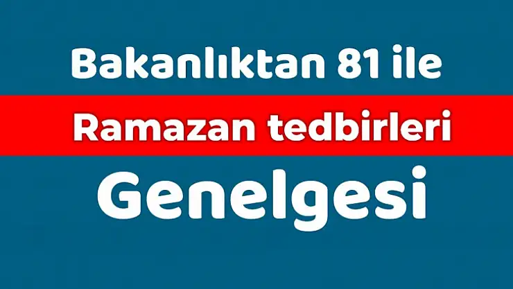 Ramazan tedbirleri açıklandı