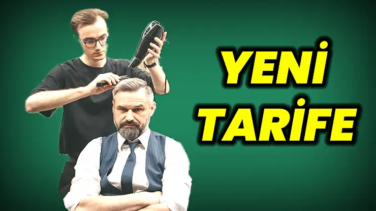 Saç sakal kesimi zamlandı