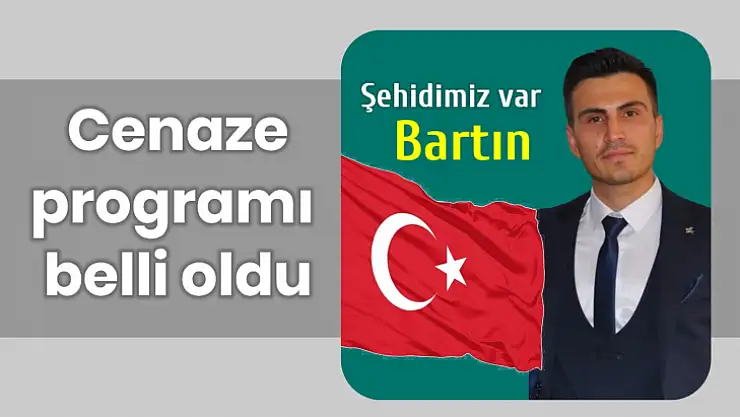 Şehidimizin cenaze programı belli oldu