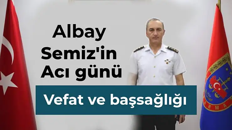 Semiz Ailesinin acı günü