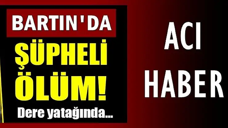 Şüpheli ölüm!