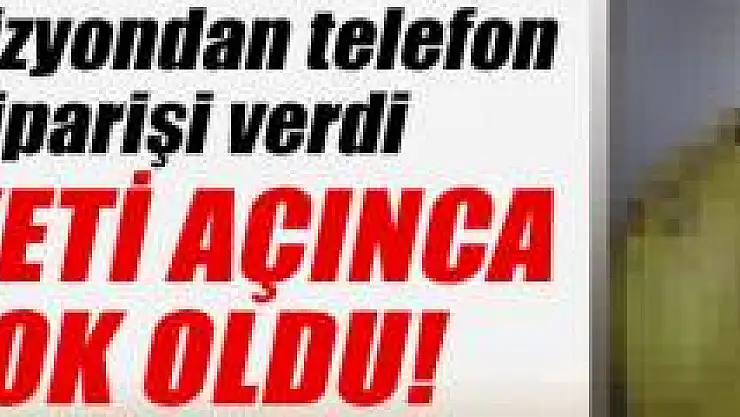 Televizyondan sipariş verdi, paketi açınca şok oldu