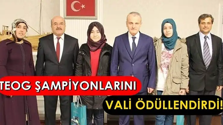 TEOG Şampiyonlarını Vali Ödüllendirdi!