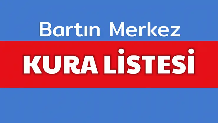 Toki Bartın merkez çekiliş sonuçları